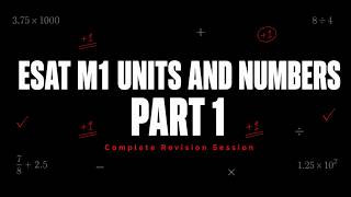 ESAT Paper 1: Units & Numbers (Part 1)