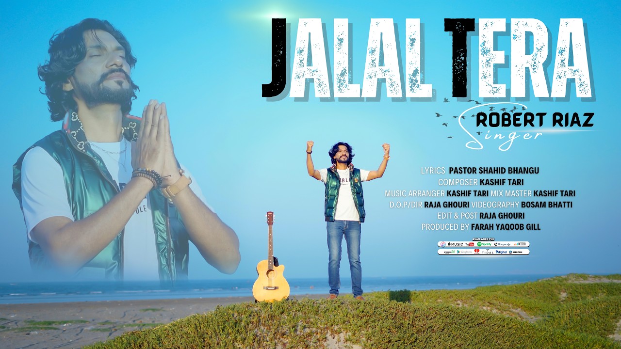 Tera Riaz Jalal Tera (Official Video ) || Robert Riaz || New Masihi Geet 2026 ...