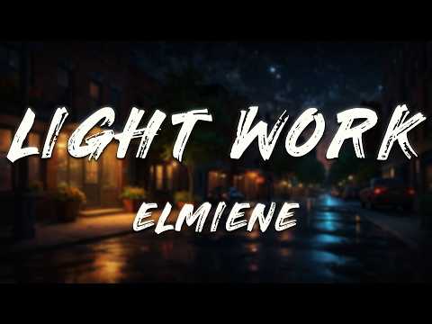 Elmiene - Light Work (Blxst Remix)   [ Lyrics ]