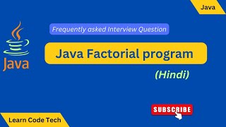 Factorial Program in java | Java Program