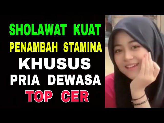 Sholawat Kuat (Quwwah) - Penambah Stamina Khusus Pria Dewasa - TopCer class=