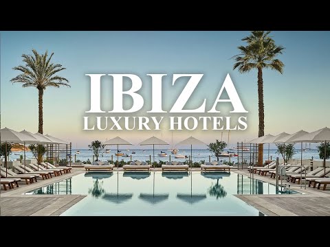 Top 8 Hotels In Ibiza | Luxury Hotels In Ibiza