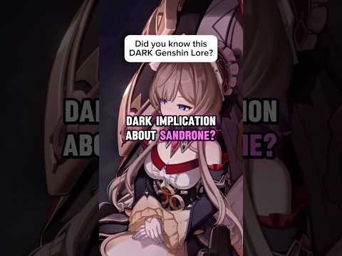This Dark Genshin Lore Was Sandrone’s Doing… | #genshinimpact #genshin #shorts