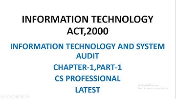 Information Technology Act,2000 Part-1 I CS PROFESSIONAL l CAI Information technology & System Audit