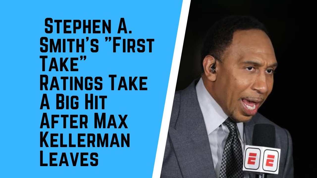 Stephen A. Smith's "First Take" Ratings Take A Big Hit After Max