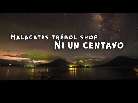 Ni un centavo -malacates trébol shop .