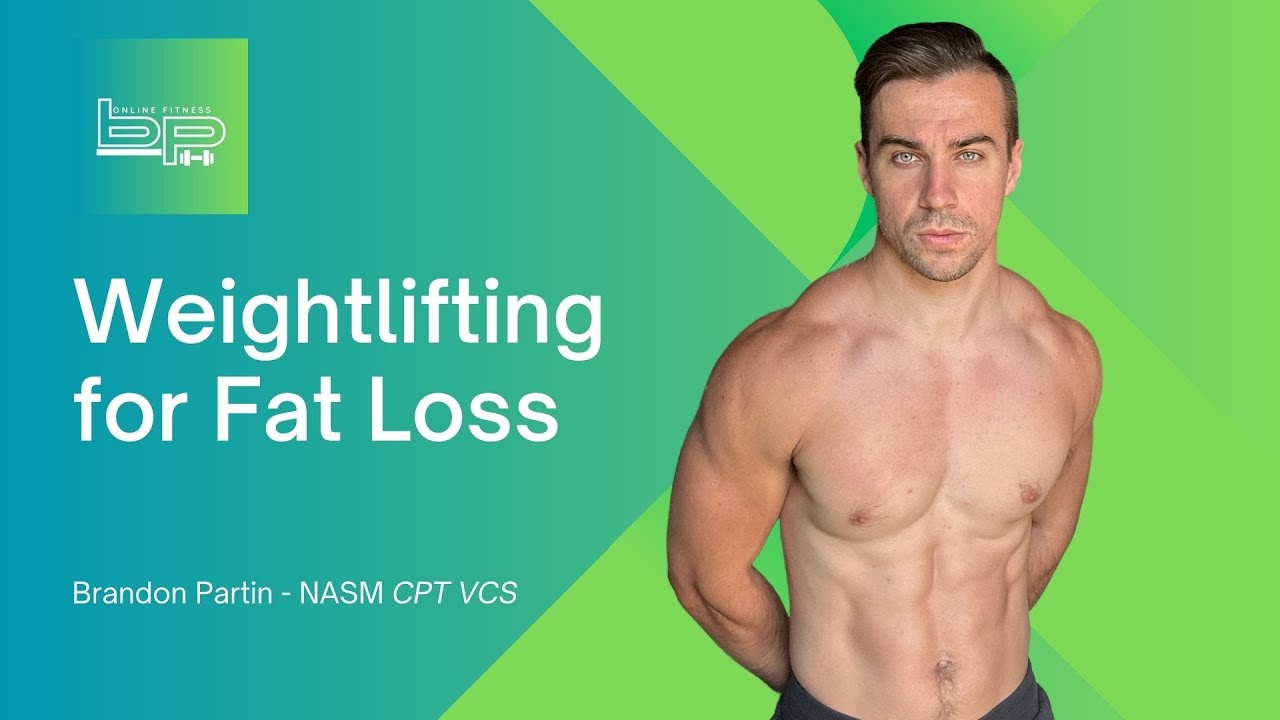 Weightlifting for Fat Loss YouTube