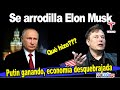 Elon Musk (Tesla) se rinde ante Putin quien tenía todo pensado, se va contra Biden por falta de inte