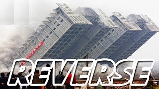 Reverse: 17 BEST Building Demolitions EVER