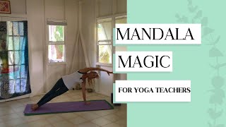 Mandala Vinyasa Flow | Creative Sequencing for Yoga Teachers | 32-Minute Class