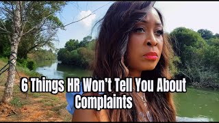 6 Things HR Won’t Tell You About Complaints #employeerights #employee #workersrights #toxicjob
