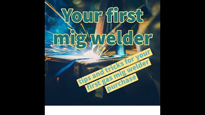 BUYING YOUR FIRST GAS MIG WELDER,  what to know before you start?