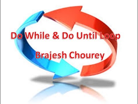 Do While & Do Until Loop