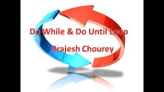 Do While & Do Until Loop