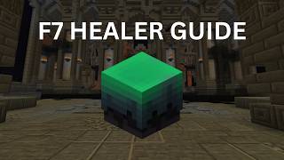 F7 Healer Guide (Pre-Dev) - Hypixel Skyblock