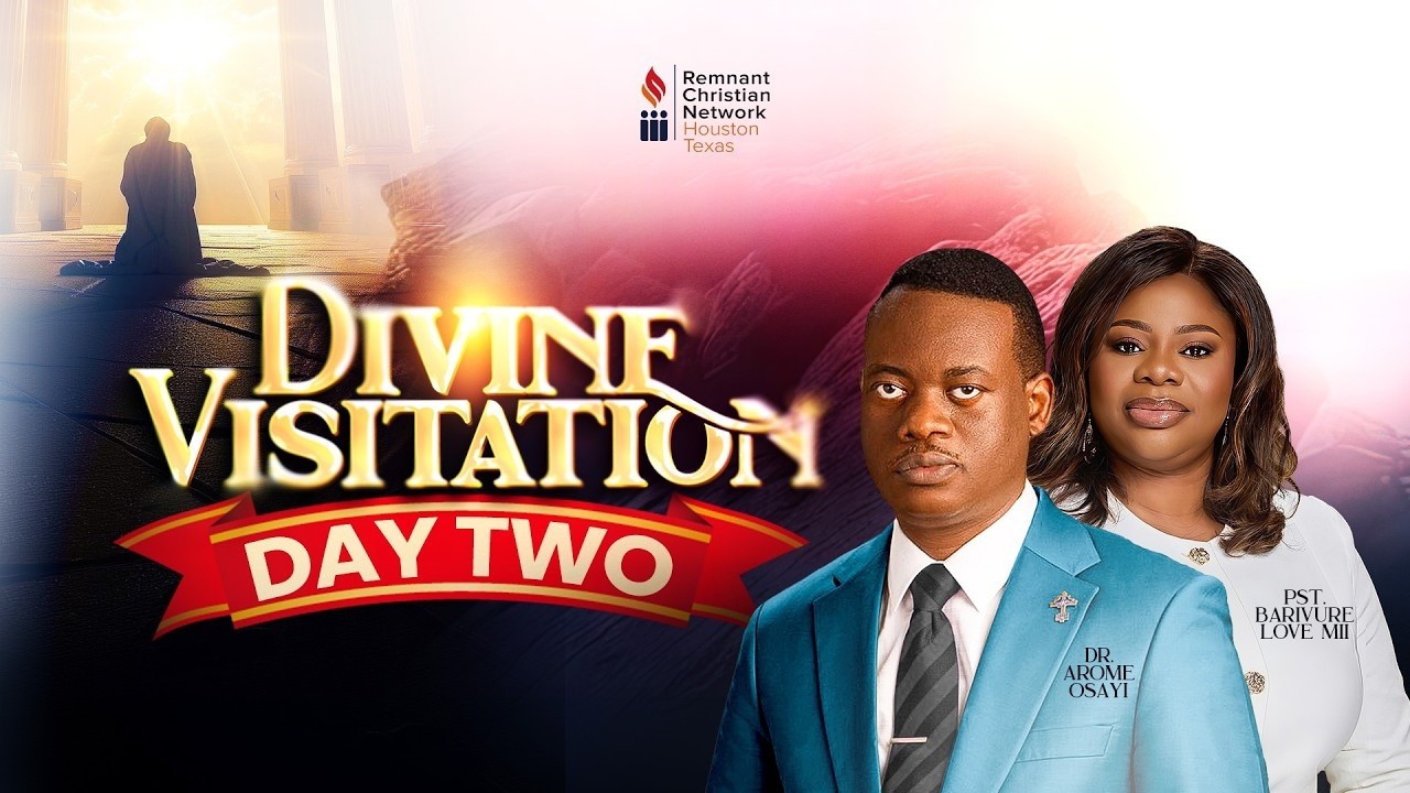 DIVINE VISITATION || DAY 2 || DR. APOSTLE AROME OSAYI || RCN HOUSTON || 11TH JULY 2026