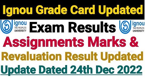 Ignou Grade Card Updated || Result & Revaluation Result Also Updated || Dated 24 Dec 2022