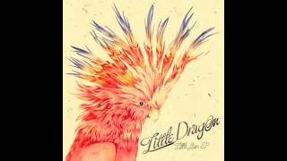 Little Dragon &#39;Little Man (Radio Edit)&#39;