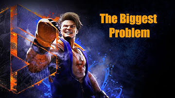 The Biggest Problem With Street Fighter 6