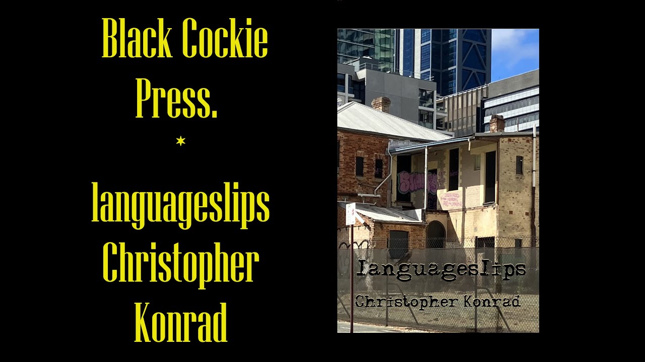 languageslips Christopher Konrad a new book from Black Cockie Press