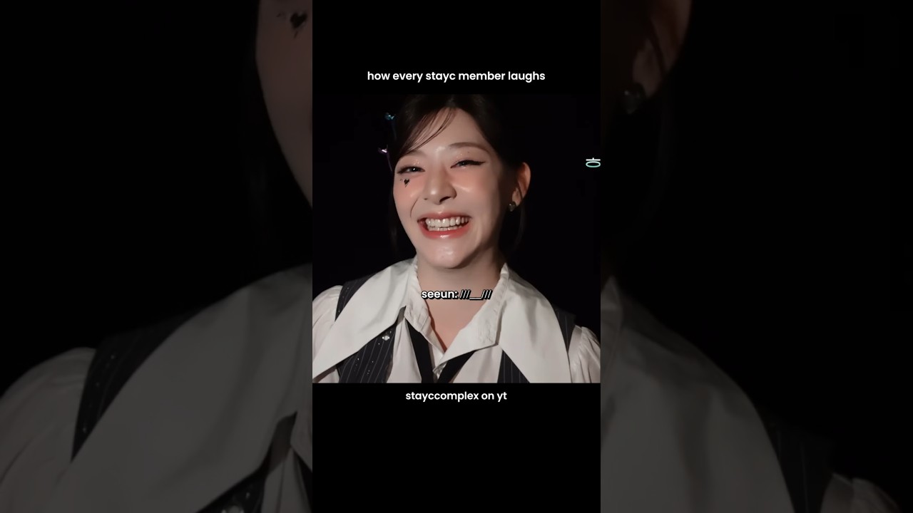 how every stayc member laughs 