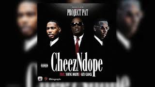Project Pat - CheezNDope ft. Young Dolph & Key Glock (Clean)