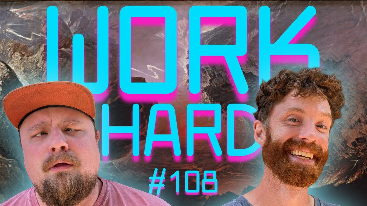 She Arrives Precisely When She Means To - Get the Girl 2/3 - WORK HARD Ep108