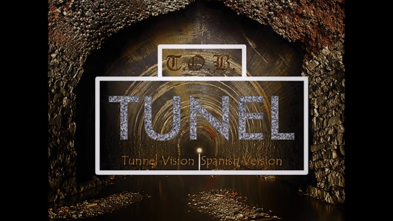 Tunnel Vision (Spanish Remix)/ Tunel YouTube
