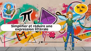 Simplifier Et Réduire Une Expression Littérale 5Ème, 4Ème, 3Ème Fée Des Maths Cours, Exercices