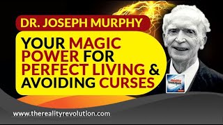 Dr Joseph Murphy Your Magic Power For Perfect Living And Avoiding Curses