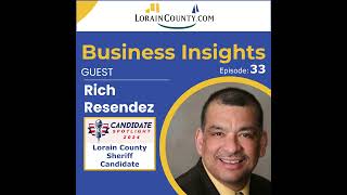E33: Rich Resendez - Candidate for Lorain County Sheriff