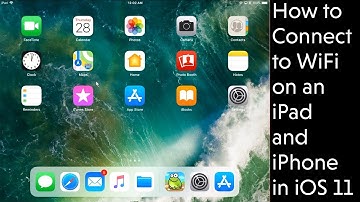 How to Connect to WiFi Wireless with an iPad, iPhone, iPod on Apple iOS 11 - Video