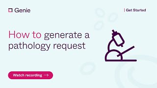 How to generate a pathology request in Genie