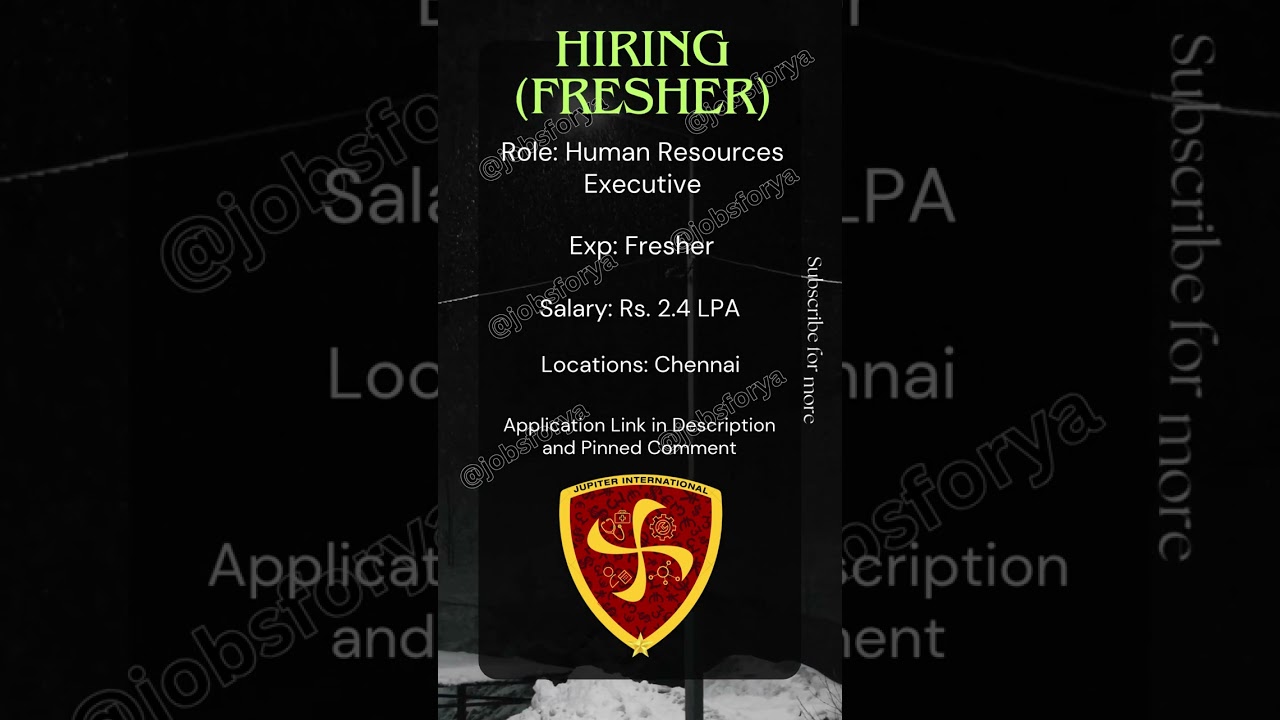 Human Resources Executive - Jupiter International - Chennai