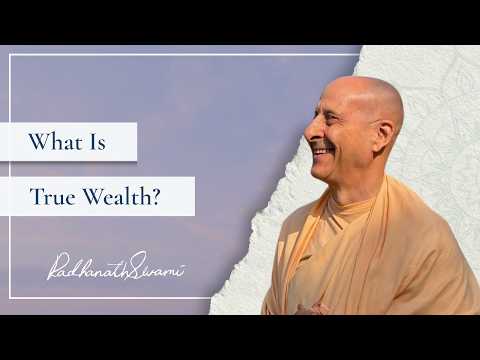 Radhanath Swami: Simple Living, High Thinking | The Secret of True Wealth