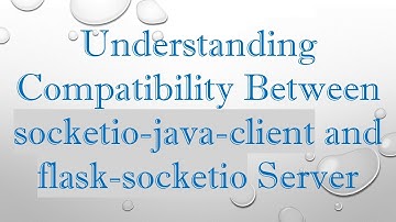 Understanding Compatibility Between socketio-java-client and flask-socketio Server