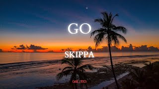 Skippa - Go (Lyrics)