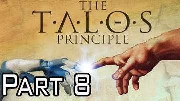 The Talos Principle Walkthrough - PT  8 - World 2 - Chamber 1