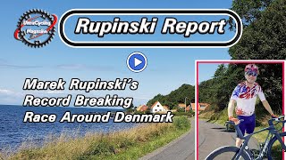 Rupinski Reports   Marek Rupinski's Record Breaking Race Around Denmark