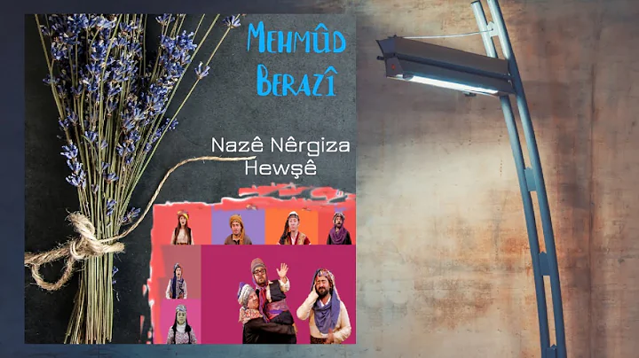 Mehmûd Berazî - Nazê Nêrgiza Hewşê -Official Video