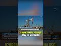 Azərbaycan neftinin qiyməti 126 dolları ötdü - SON 4 İLİN MAKSİMUMU