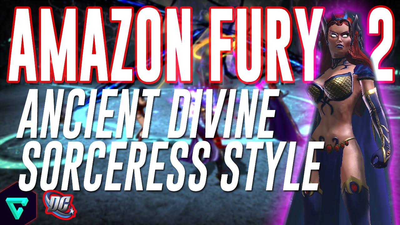 DCUO | AMAZON FURY PART 2: Ancient Divine Sorceress
