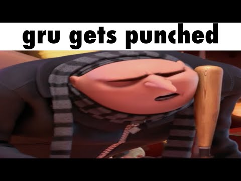 gru gets punched 