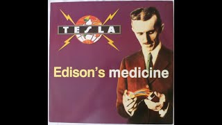 Tesla - Edison&#39;s Medicine (1991)