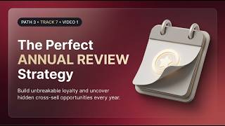 Annual Review Strategy: Keep Every Insurance Client | P3-T7-V1