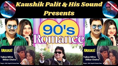 | Tumse Milna Milkar Chalna | 90