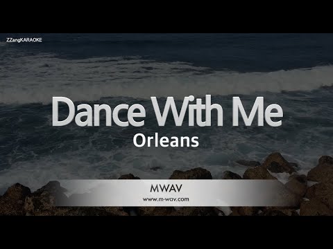 Orleans-<strong>Dance</strong> With Me (Melody) [<strong>ZZang</strong> KARAOKE]