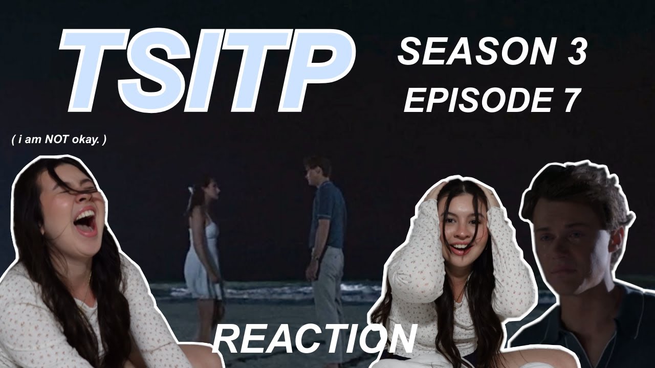 I AM EMOTIONALLY DESTROYED | TSITP SEASON 3 EPISODE 7 REACTION