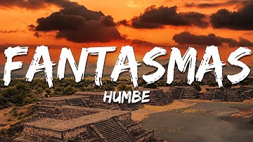 Thumbnail of Humbe - Fantasmas (Texto/Lyrics)