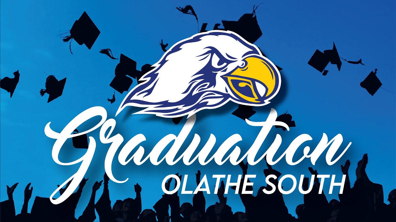 Olathe South High School Commencement Program 2024 YouTube